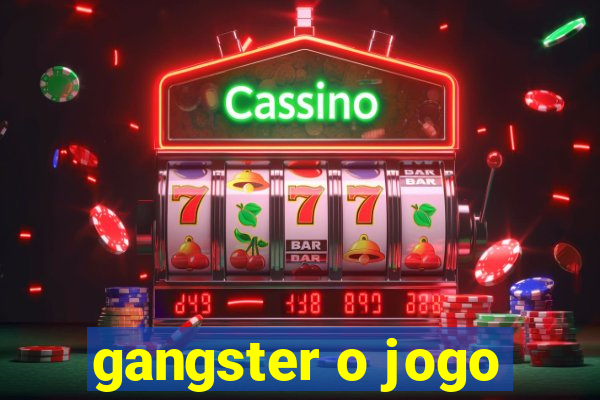 gangster o jogo